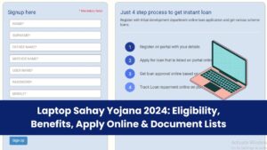 Laptop Sahay Yojana 2024: Eligibility, Benefits, Apply Online & Document Lists