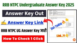 RRB NTPC Undergraduate Answer Key 2025